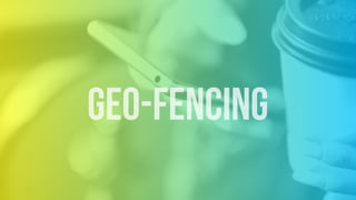 geo-fencing
 