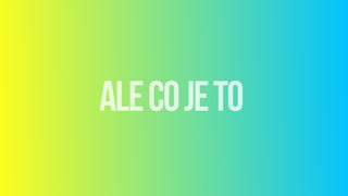 alecojeto
 