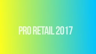 proretail2017
 