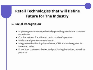 Retail Technologies that will Define
Future for The Industry
10. Augmented Reality
Augmented Reality is also a potent tool...