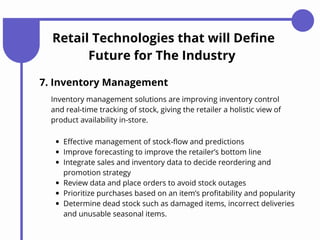 Retail Technologies that will Define
Future for The Industry
11. Big Data Analytics
Big data analytics continues to mature...