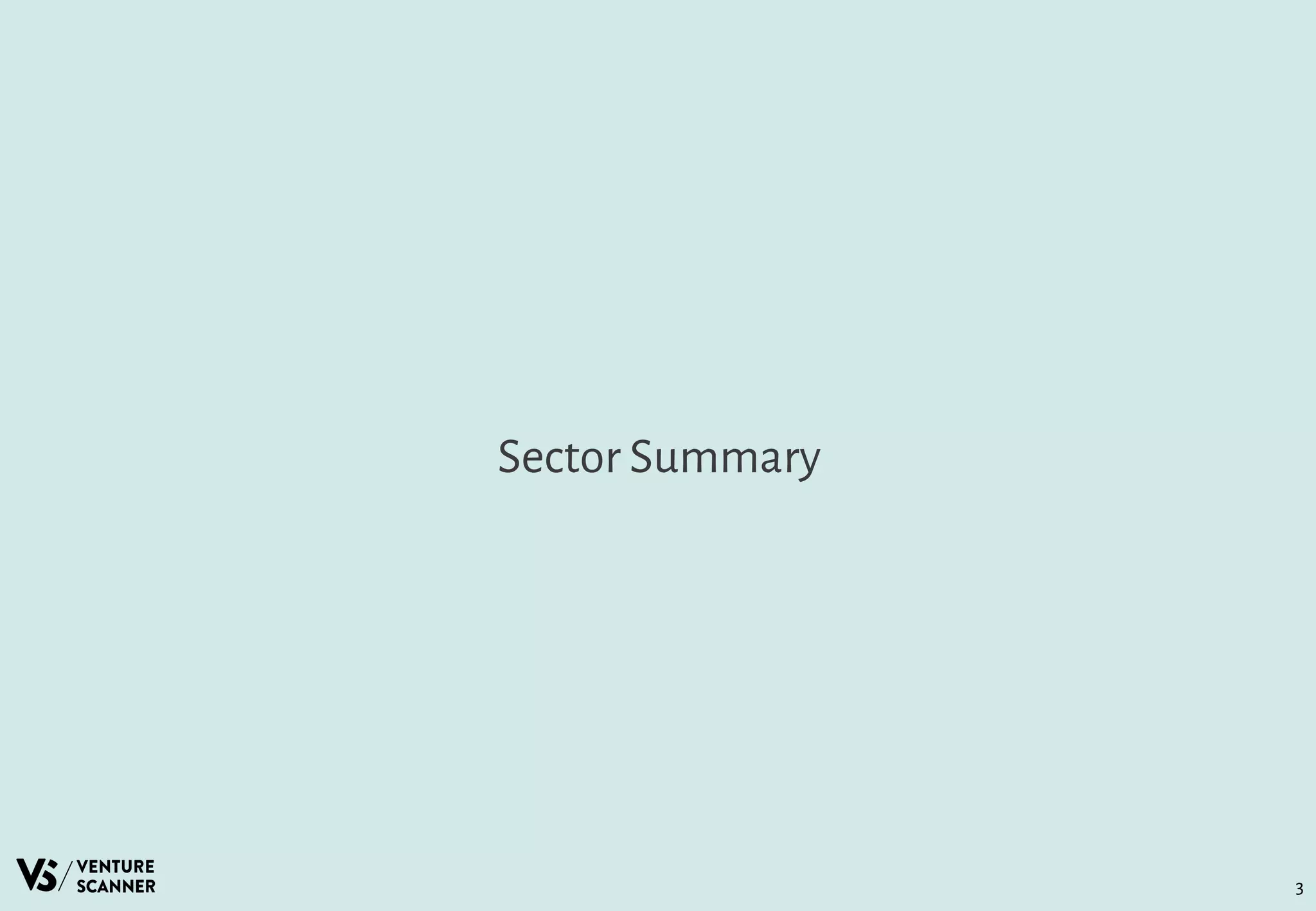 Sector Summary
3
 