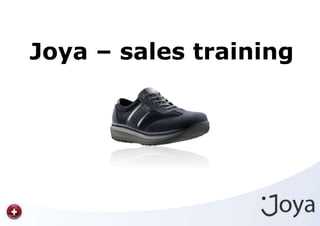 Joya – sales training
 