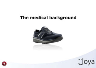 The medical background
 