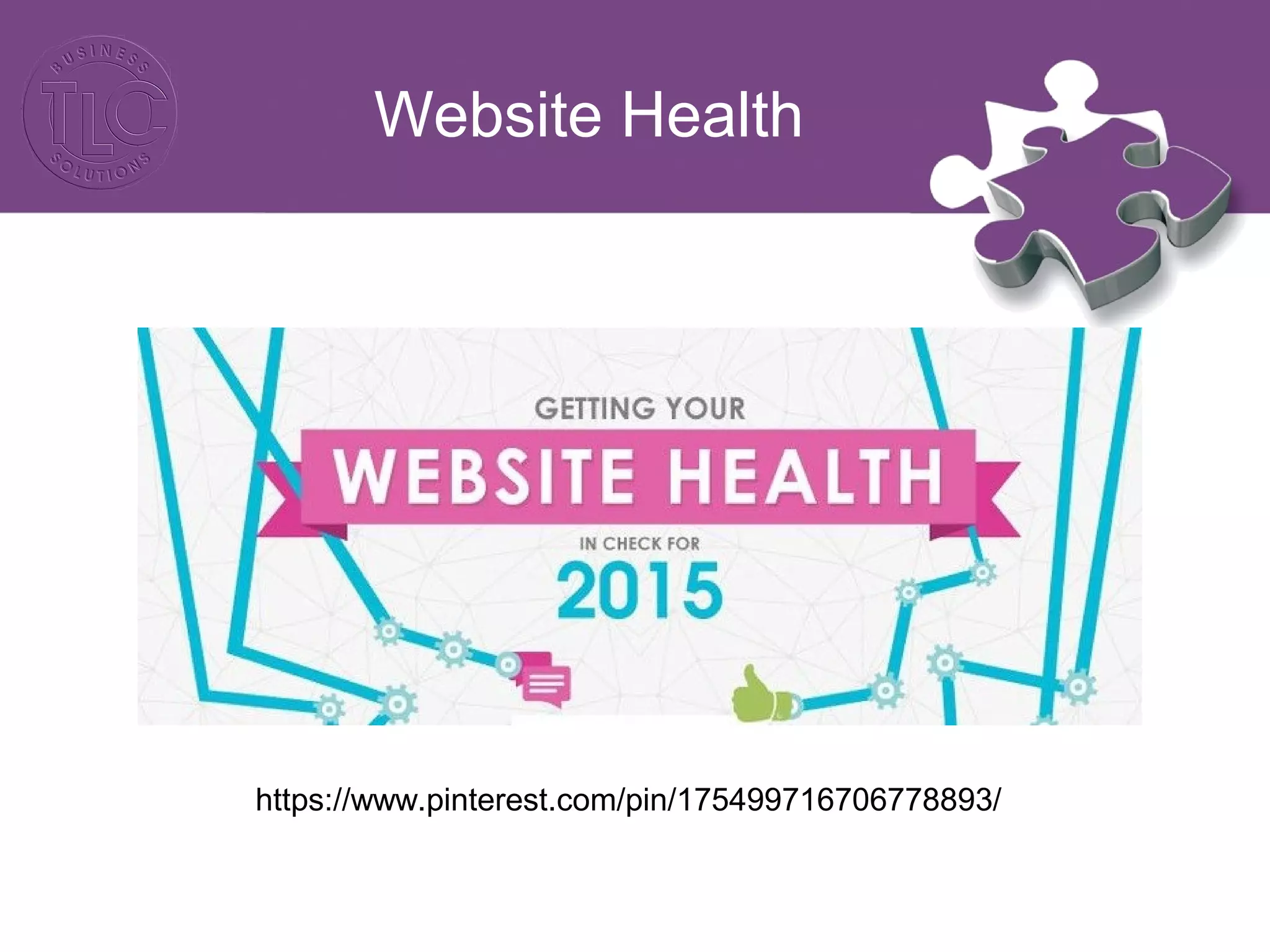 Website Health
https://www.pinterest.com/pin/175499716706778893/
 