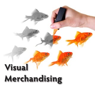 Visual
Merchandising
 