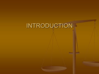INTRODUCTION
 