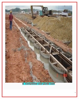 77
6. Completed cast guide wall
 