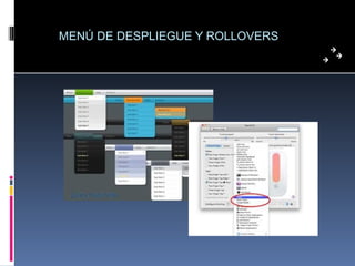 MENÚ DE DESPLIEGUE Y ROLLOVERS 