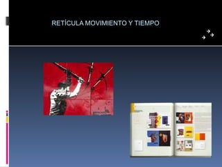 RETÍCULA MOVIMIENTO Y TIEMPO 