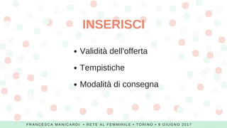 Vademecum per wannabe Freelancer, Rete al femminile di Torino, 9 giugno 2017 Slide 33