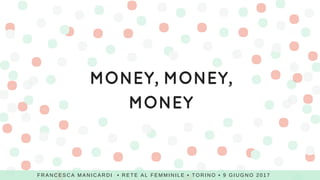 Vademecum per wannabe Freelancer, Rete al femminile di Torino, 9 giugno 2017 Slide 9