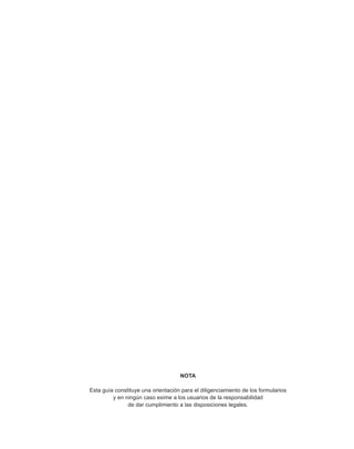 Instrucciones de
diligenciamiento
    Declaración
    Mensual de
  Retenciones
  en la Fuente




                                                       NOTA

                   Esta guía constituye una orientación para el diligenciamiento de los formularios

             2              y en ningún caso exime a los usuarios de la responsabilidad
                                  de dar cumplimiento a las disposiciones legales.
 