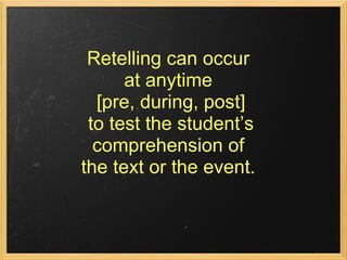 Retelling For Comprehension | PPT
