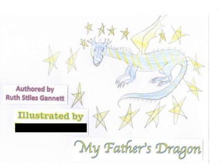 Retelling Picture Book: My Father's Dragon by Ruth Stiles Gannett