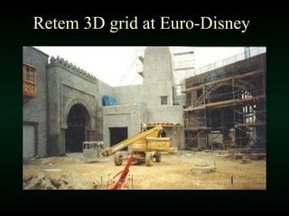 Retem 3D grid at Euro-Disney 