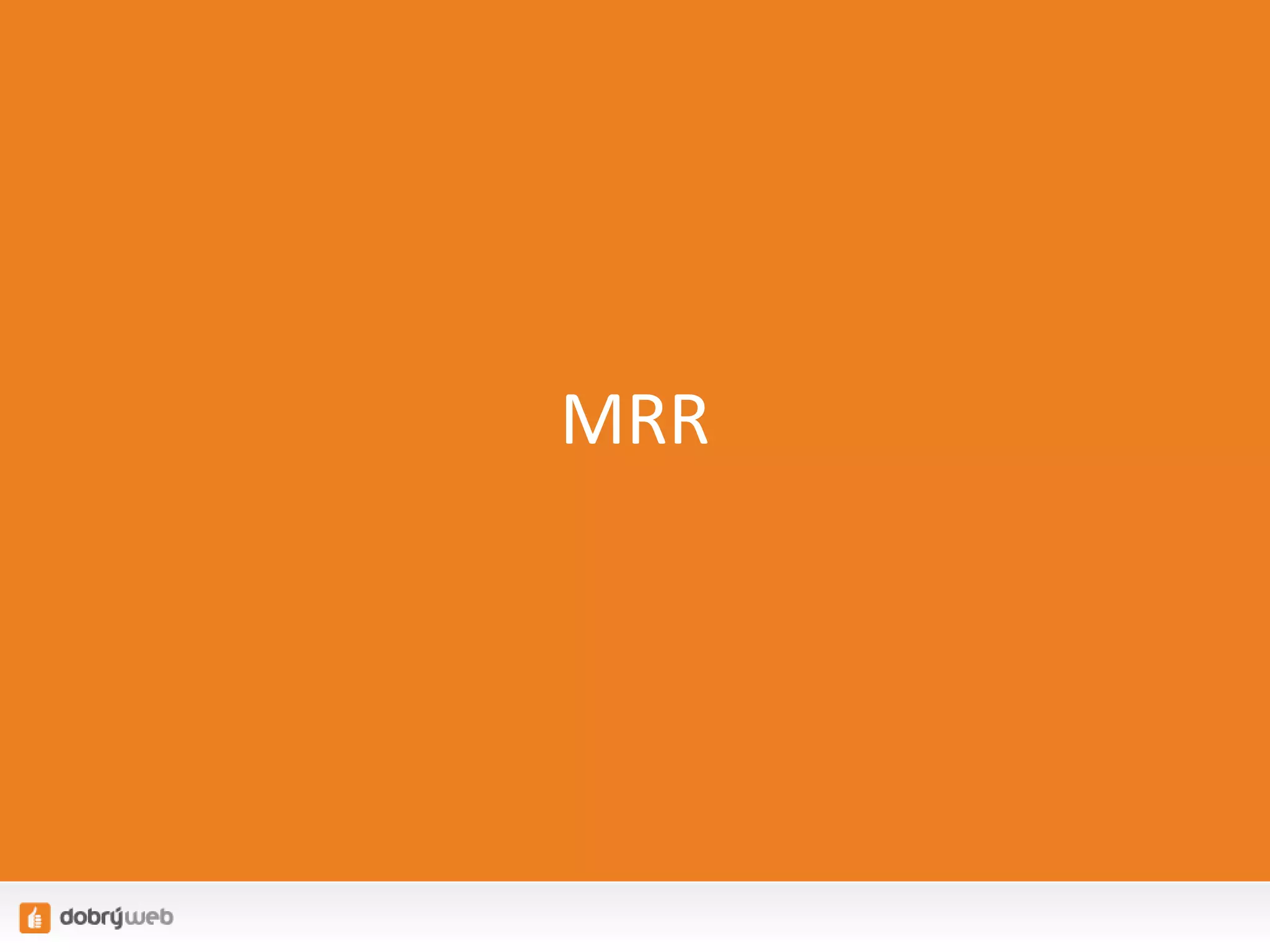 MRR

 