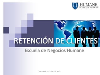 Escuela de Negocios Humane



      ING. MARCELO CEVALLOS, MBA.
 