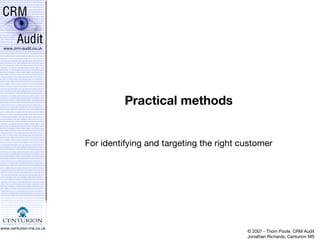 Practical methods For identifying and targeting the right customer 