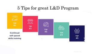 5 Tips for great L&D Program
 