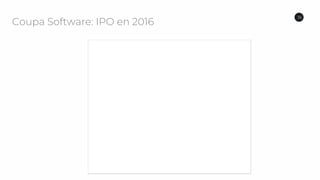 Coupa Software: IPO en 2016
36
 