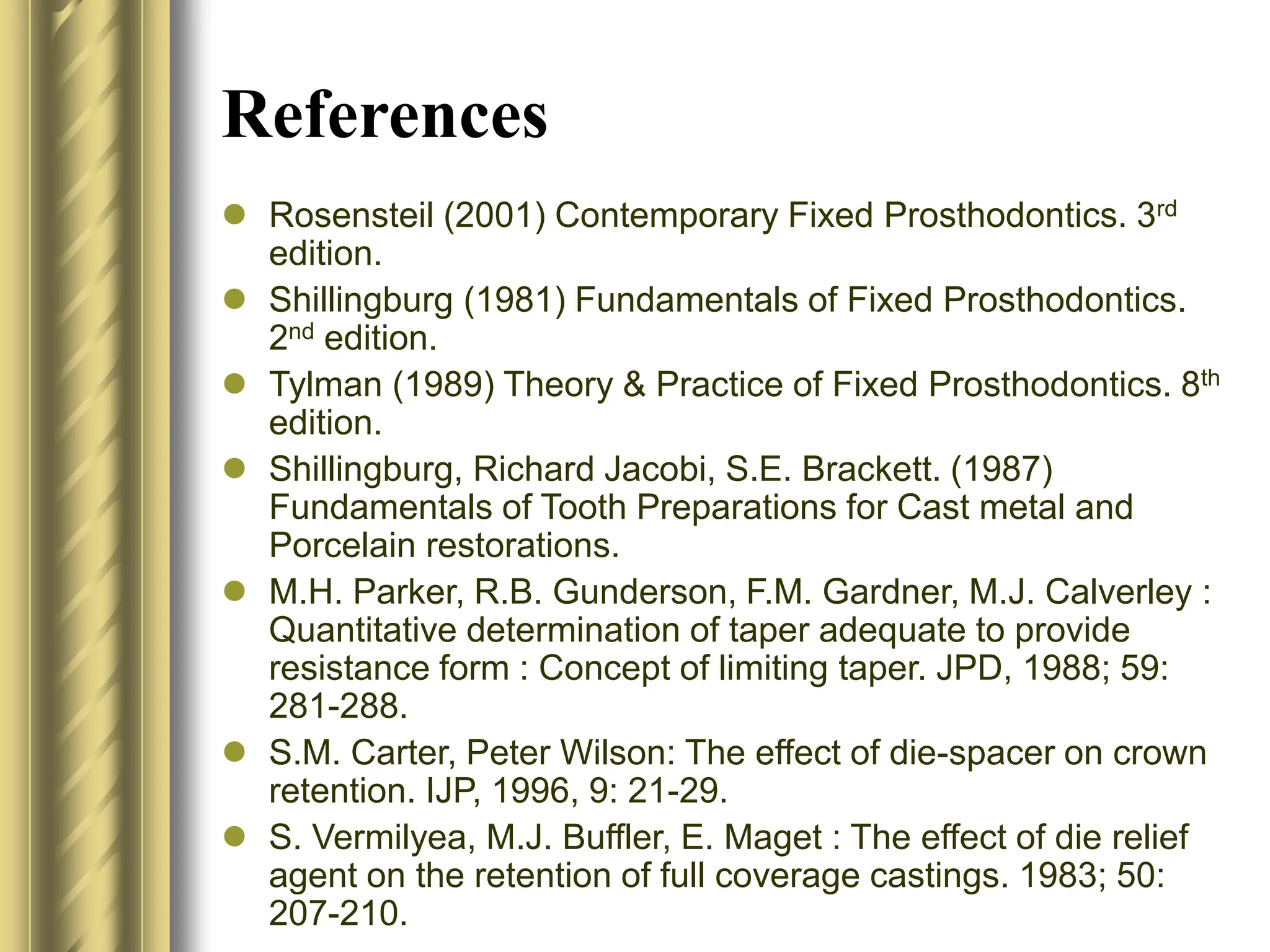 Bill Shillingburg RETENTION AND RESISTANCE FORM in FPD.ppt