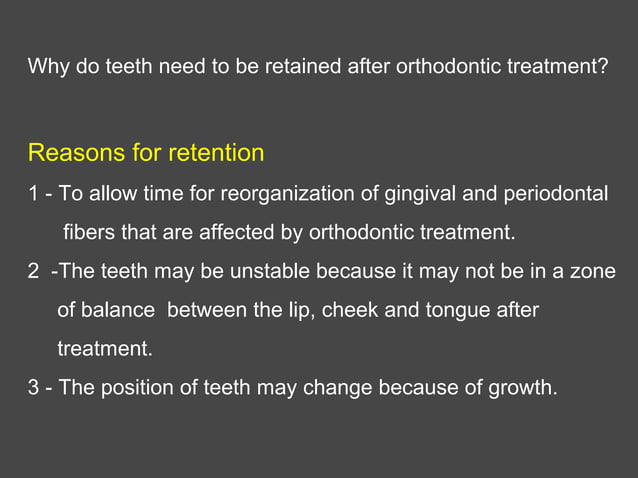 Retention in orthodontics | PPT