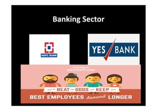 Banking Sector
 