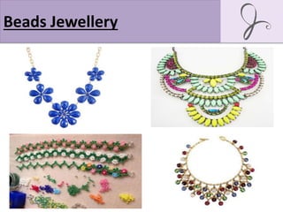 Beads Jewellery
 