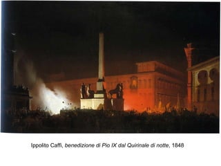 Ippolito Caffi,  benedizione di Pio IX dal Quirinale di notte , 1848 