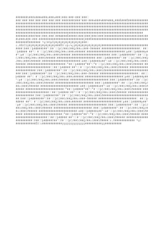 #######h###k###m###o###u###{###|###~######
########################¥###©###³###·###»###¼###¾###¿###Å###Ê############
################################################################################
################################################################################
################################################################################
#############################################################################
#######D###F###{###}######Æ###Ê#####3###3###3###3###3#######E###P###R###S###U##
#h###h###~###~###########################Ç###Ê##################################
#######Ê####### *g!#0pÖÿ#ÿ#ÿ#ÿ#ÿ#ÿ#ÿ#ÿ#ÿ###
r.8ÈñÌ§ÿ#ÿ#ÿ#ÿ#ÿ#ÿ#ÿ#ÿ#ÿ###Ê0cþ:¼¿ÿ#ÿ#ÿ#ÿ#ÿ#ÿ#ÿ#ÿ#ÿ############################
####Ð##þ#Æ###Ð##^Ð#`þCJ##OJ##QJ##o(###·ð############################ ##
þ#Æ### ##^ #`þCJ##OJ##QJ##o(###o#############################p##þ#Æ###p#
#^p#`þCJ##OJ##QJ##o(###§ð############################@##þ#Æ###@##^@#`þ
CJ##OJ##QJ##o(###§ð###############################þ#Æ######^##`þCJ##OJ##Q
J##o(###§ð############################à##þ#Æ###à##^à#`þCJ##OJ##QJ##o(###§
ð############################°##þ#Æ###°##^°#`þCJ##OJ##QJ##o(###§ð#######
#######################þ#Æ#####^#`þCJ##OJ##QJ##o(###§ð################
############P##þ#Æ###P##^P#`þCJ##OJ##QJ##o(###§ð##########################
###Ð##þ#Æ###Ð##^Ð#`þCJ##OJ##QJ##o(###·ð############################ ##
þ#Æ### ##^ #`þCJ##OJ##QJ##o(###o#############################p##þ#Æ###p##
^p#`þCJ##OJ##QJ##o(###§ð############################@##þ#Æ###@##^@#`þC
J##OJ##QJ##o(###§ð###############################þ#Æ######^##`þCJ##OJ##QJ
##o(###§ð############################à##þ#Æ###à##^à#`þCJ##OJ##QJ##o(###§ð
############################°##þ#Æ###°##^°#`þCJ##OJ##QJ##o(###§ð########
######################þ#Æ#####^#`þCJ##OJ##QJ##o(###§ð#################
###########P##þ#Æ###P##^P#`þCJ##OJ##QJ##o(###§ð###########################
##Ð##þ#Æ###Ð##^Ð#`þCJ##OJ##QJ##o(###·ð############################ ##þ
#Æ### ##^ #`þCJ##OJ##QJ##o(###o#############################p##þ#Æ###p##^
p#`þCJ##OJ##QJ##o(###§ð############################@##þ#Æ###@##^@#`þCJ
##OJ##QJ##o(###§ð###############################þ#Æ######^##`þCJ##OJ##QJ#
#o(###§ð############################à##þ#Æ###à##^à#`þCJ##OJ##QJ##o(###§ð#
###########################°##þ#Æ###°##^°#`þCJ##OJ##QJ##o(###§ð#########
#####################þ#Æ#####^#`þCJ##OJ##QJ##o(###§ð##################
##########P##þ#Æ###P##^P#`þCJ##OJ##QJ##o(###§ð####r.8############ *g!
############Ê0c############ÿÿÿÿÿÿÿÿÿÿÿÿÿÿ##########ÿÿ##########
 