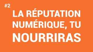 STRATÉGIE SOCIAL MÉDIA#RETEXYoucef
ENJEUX
S T R A T É G I E S O C I A L M É D I A
Pourquoi être présent ?
Source : HASHTAG machine
LA RÉPUTATION
NUMÉRIQUE, TU
NOURRIRAS
#2
 