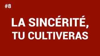 STRATÉGIE SOCIAL MÉDIA#RETEXYoucef
ENJEUX
S T R A T É G I E S O C I A L M É D I A
Pourquoi être présent ?
Source : HASHTAG machine
LA SINCÉRITÉ,
TU CULTIVERAS
#8
 