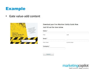 Example
• Gate value-add content
 
