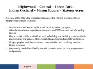 Brightwood ~ Central ~ Forest Park ~
Indian Orchard ~ Mason Square ~ Sixteen Acres
A review of the following characteristi...