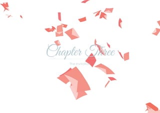 Chapter Three
The Invitation
 