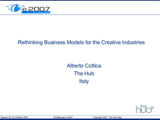 Rethinking Business Models for the Creative Industries ,[object Object],[object Object],[object Object]