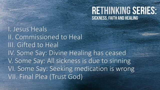 Rethinking: Sickness, Faith and Healing