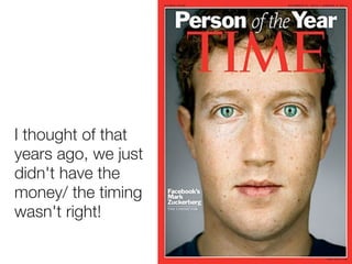 Hello
I thought of that
years ago, we just
didn't have the
money/ the timing
wasn't right!
 