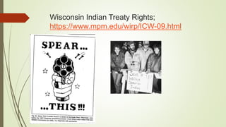 Wisconsin Indian Treaty Rights;
https://www.mpm.edu/wirp/ICW-09.html
 