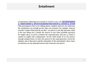 Entailment
7
 