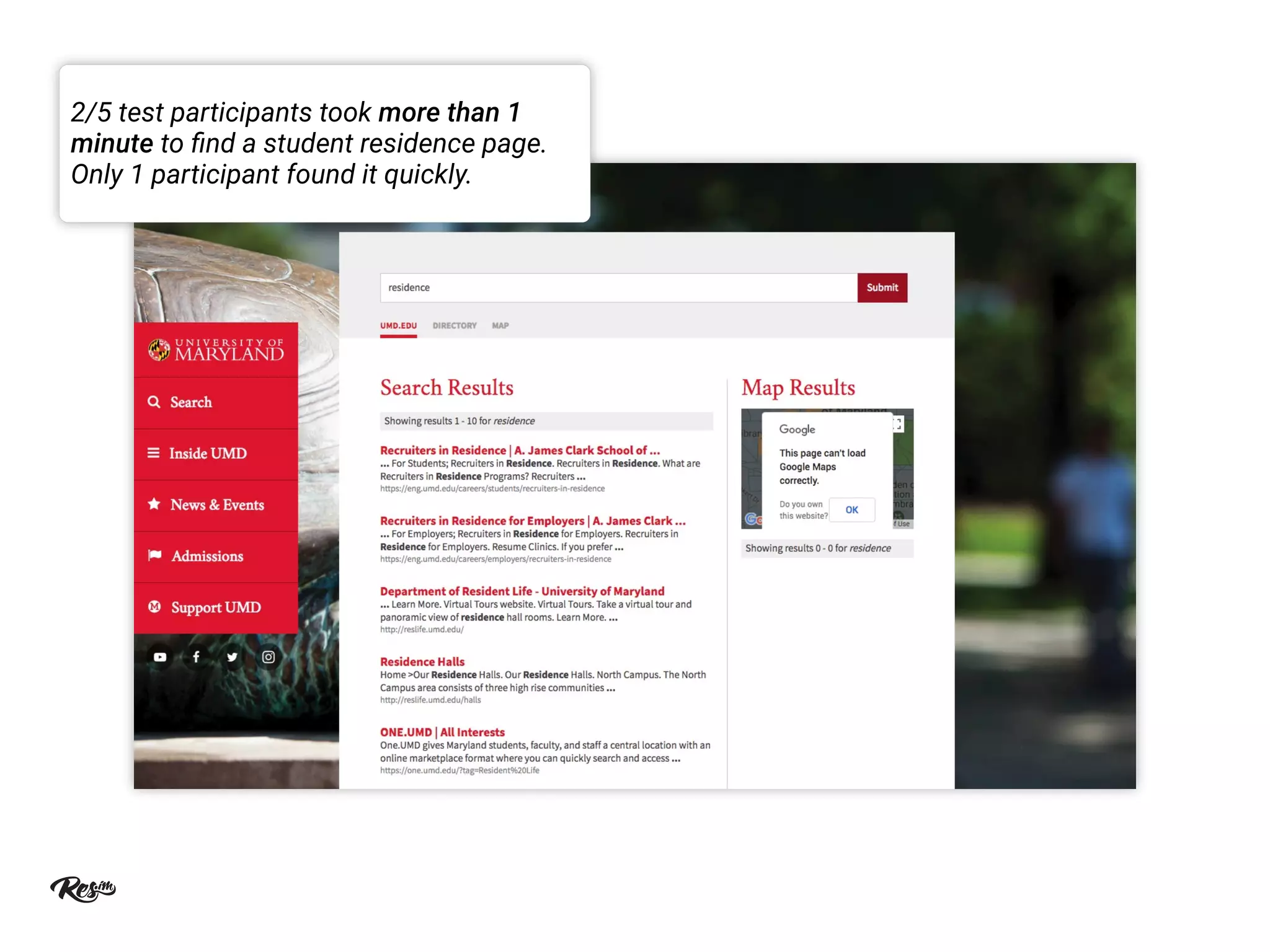 2/5 test participants took more than 1
minute to ﬁnd a student residence page.
Only 1 participant found it quickly.
 