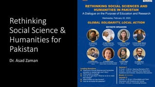 Rethinking
Social Science &
Humanities for
Pakistan
Dr. Asad Zaman
 