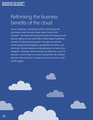 RETHINKING THE BUSINESS 
BENEFITS OF THE CLOUD 
Rethinking the business 
benefits of the cloud 
Cloud computing is interes...