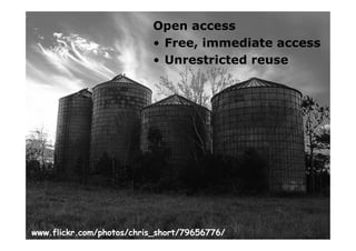 www.plos.org
www.flickr.com/photos/chris_short/79656776/
Open access
• Free, immediate access
• Unrestricted reuse
 