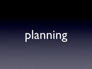 planning
 