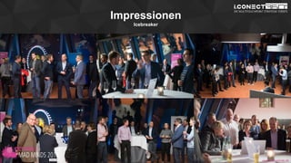 www.disruptive-technologies.de
Impressionen
Icebreaker
www.mad-minds.dewww.mad-minds.de
 