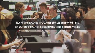 NOUS NE SOMMES PAS DANS LE COMMERCE DE LA TECHNOLOGIE…
…MAIS DANS LE COMMERCE DU COMMERCE
 