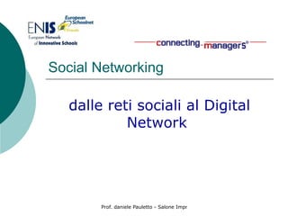 Social Networking  dalle reti sociali al Digital Network   