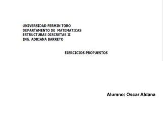 Alumno: Oscar Aldana
 